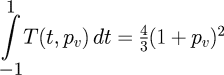\int\limits_{-1}^{1} T(t,p_v) \, dt = \frac{4}{3}(1+p_v)^2