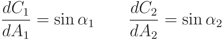 \frac{dC_1}{dA_1} = \sin \alpha_1  \qquad \frac{dC_2}{dA_2} = \sin \alpha_2