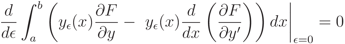 \frac{d}{d\epsilon} \int_a^b \left( y_{\epsilon}(x)\frac{\partial F}{\partial y} - \ y_{\epsilon}(x) \frac{d}{dx} \left( \frac{\partial F}{\partial y'} \right) \right) dx \bigg\rvert_{\epsilon=0} = 0