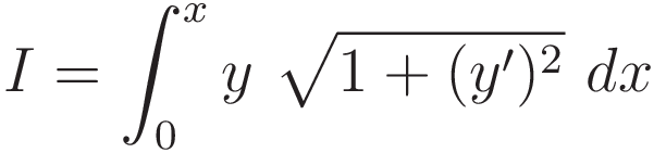 I = \int_0^x y \ \sqrt{1 + (y')^2} \ dx